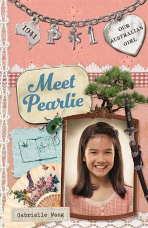 Our Australian Girl: Meet Pearlie (Book 1) by Gabrielle Wang - 9780143307945