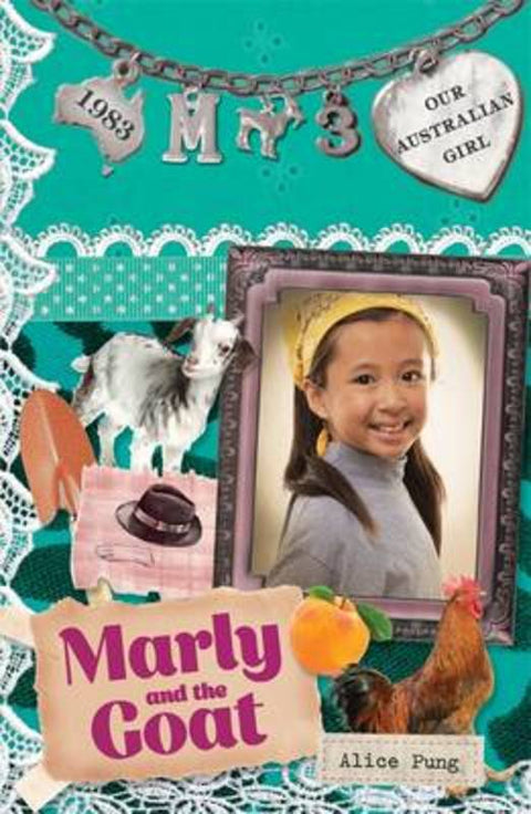 Our Australian Girl: Marly and the Goat (Book 3) by Alice Pung - 9780143308515
