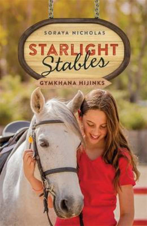 Starlight Stables: Gymkhana Hijinks (Book 2) by Soraya Nicholas - 9780143308638