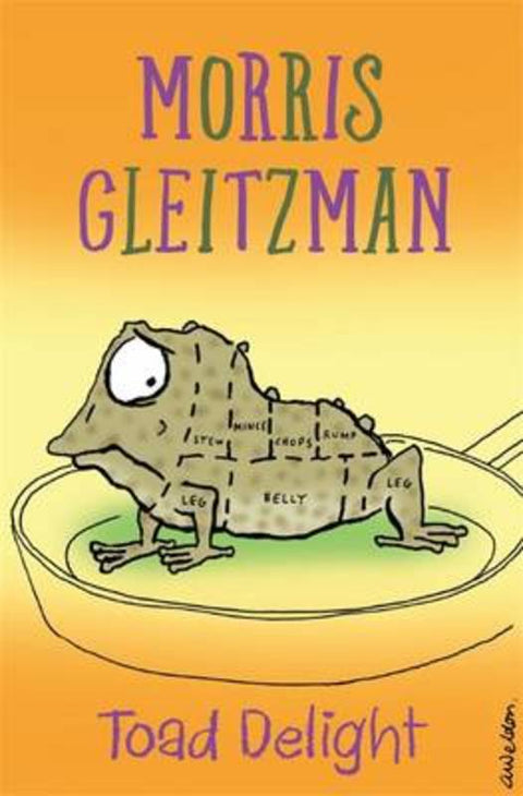 Toad Delight by Morris Gleitzman - 9780143309239