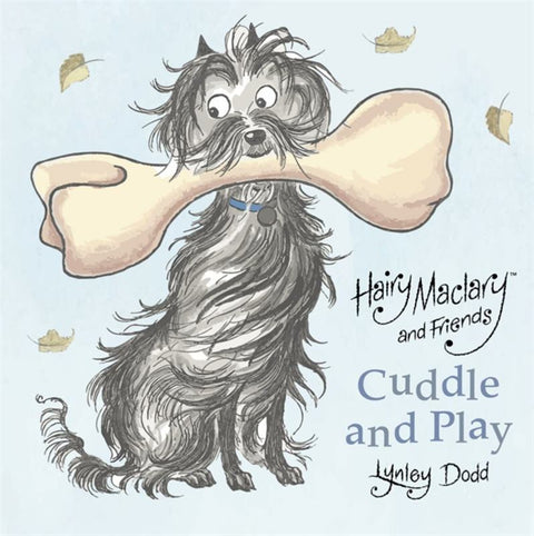 Hairy Maclary and Friends: Cuddle and Play by Lynley Dodd - 9780143506416
