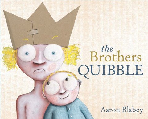 The Brothers Quibble by Aaron Blabey - 9780143507062