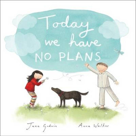 Today We Have No Plans by Jane Godwin - 9780143507185