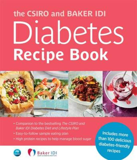 The CSIRO and Baker IDI Diabetes Recipe Book by CSIRO - 9780143568780