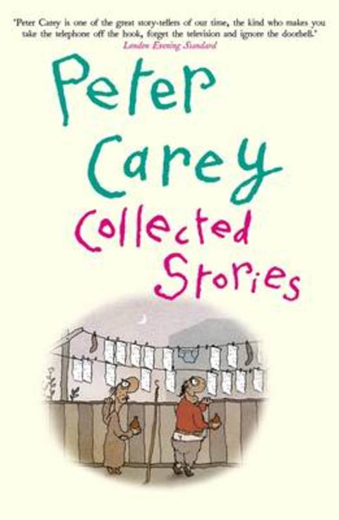 Collected Stories by Peter Carey - 9780143571254