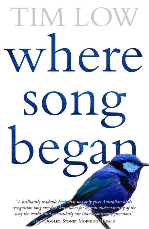 Where Song Began: Australia's Birds and How They Changed the World by Tim Low - 9780143572817