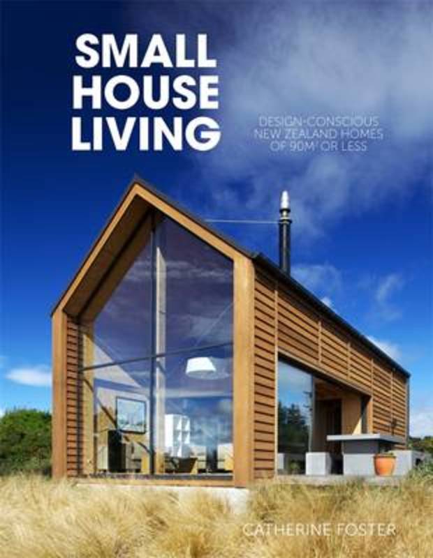 Small House Living by Catherine Foster - 9780143573357