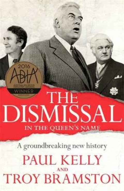 The Dismissal by Paul Kelly - 9780143574088
