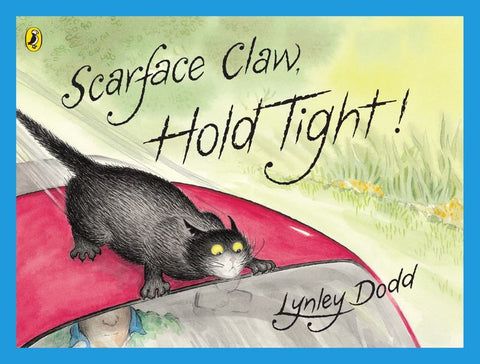 Scarface Claw, Hold Tight by Lynley Dodd - 9780143770985