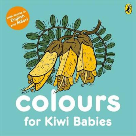 Colours for Kiwi Babies by Matthew Williamson - 9780143771142
