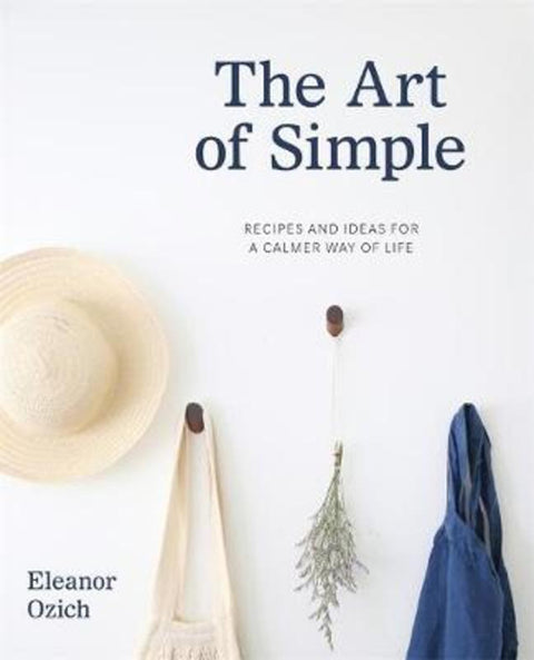 The Art of Simple by Eleanor Ozich - 9780143771234