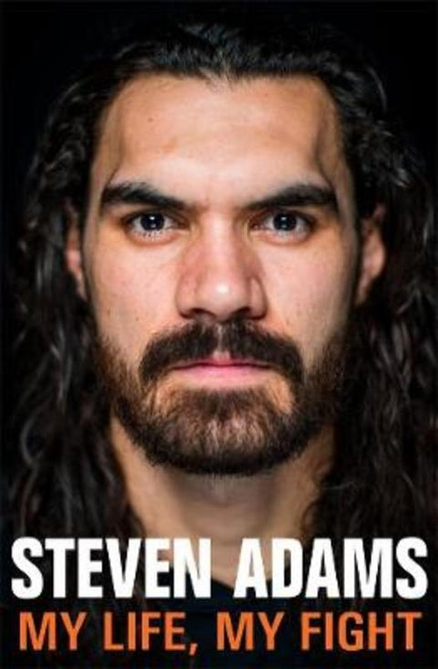 Steven Adams: My Life, My Fight by Steven Adams - 9780143771296