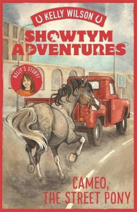 Showtym Adventures 2: Cameo, the Street Pony by Kelly Wilson - 9780143772200