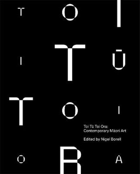 Toi Tu Toi Ora by Nigel Borell - 9780143776734
