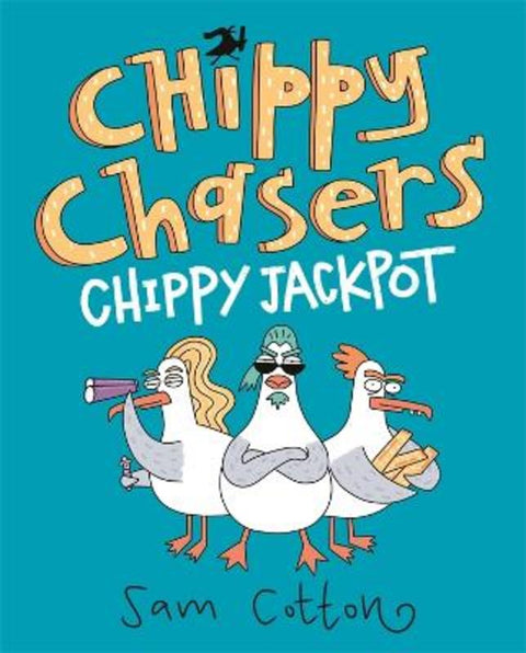 Chippy Chasers: Chippy Jackpot by Sam Cotton - 9780143778547