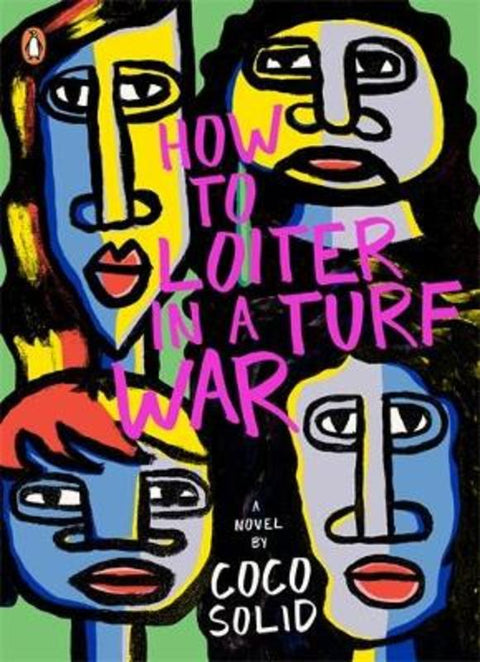How to Loiter In a Turf War by Coco Solid - 9780143778585