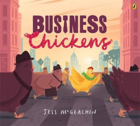 Business Chickens by Jess McGeachin - 9780143779179