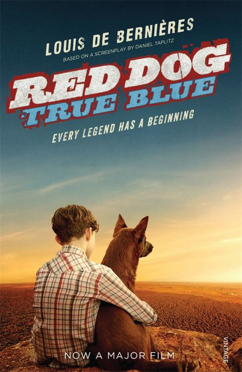 Red Dog: True Blue by Louis de Bernieres - 9780143780083
