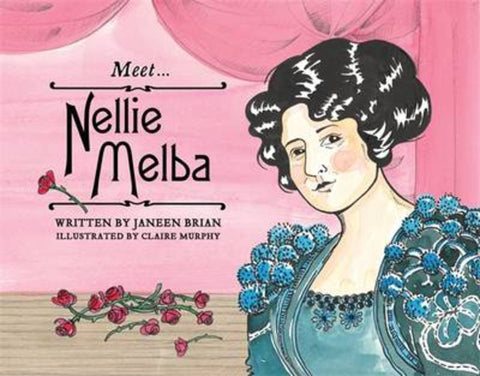 Meet... Nellie Melba by Janeen Brian - 9780143780298