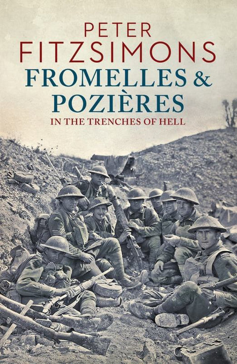 Fromelles and Pozieres by Peter FitzSimons - 9780143783305