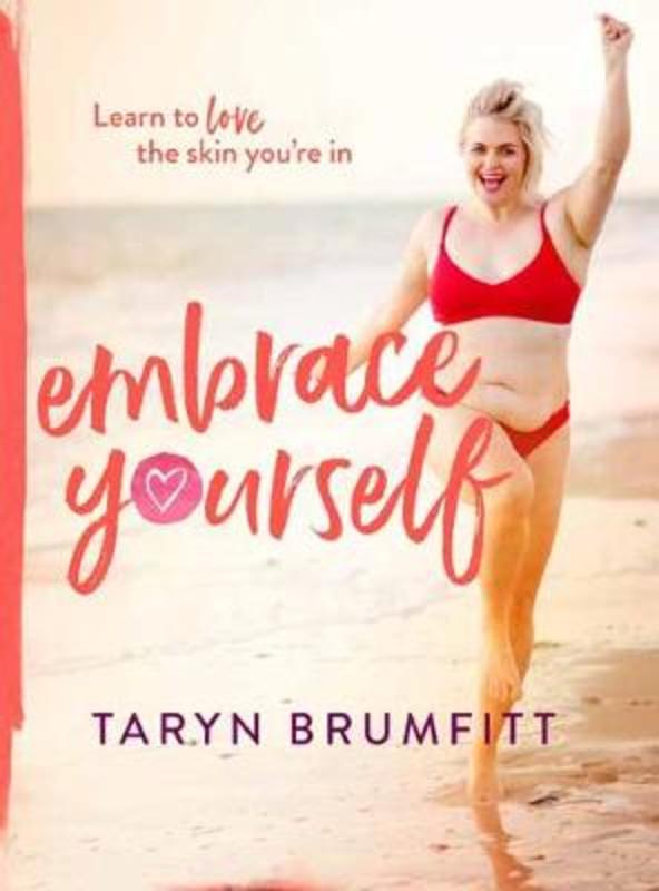 Embrace Yourself by Taryn Brumfitt - 9780143787051