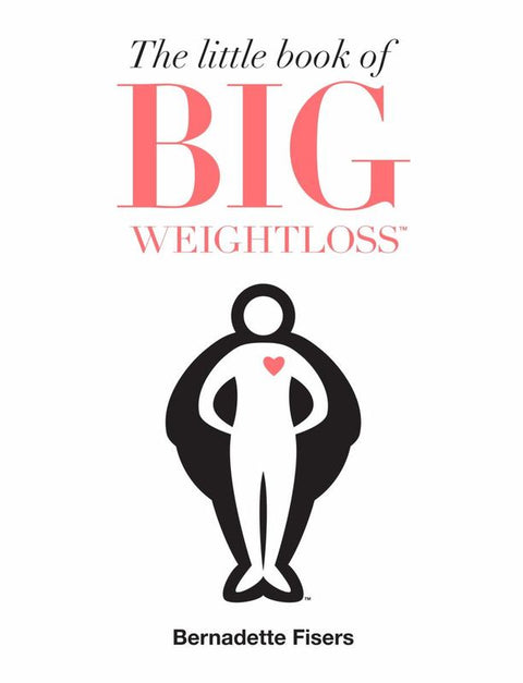 The Little Book of Big Weightloss by Bernadette Fisers - 9780143787235