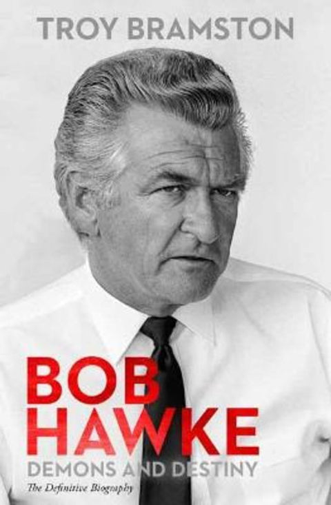 Bob Hawke by Troy Bramston - 9780143788096