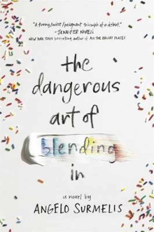 The Dangerous Art of Blending In by Angelo Surmelis - 9780143790150