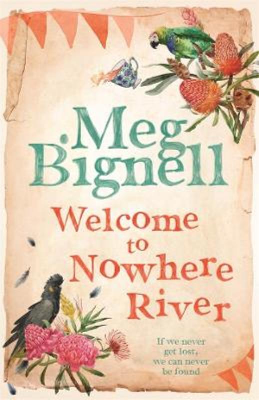 Welcome To Nowhere River by Meg Bignell - 9780143790464