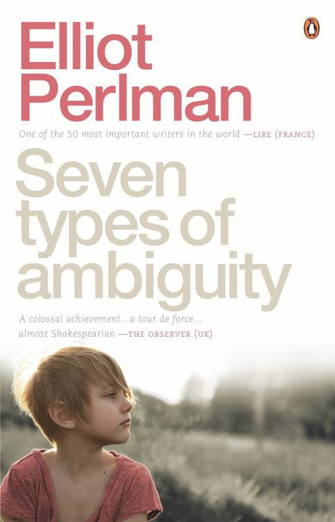 Seven Types of Ambiguity by Elliot Perlman - 9780143790921