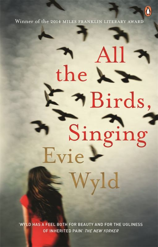 All the Birds, Singing by Evie Wyld - 9780143791034