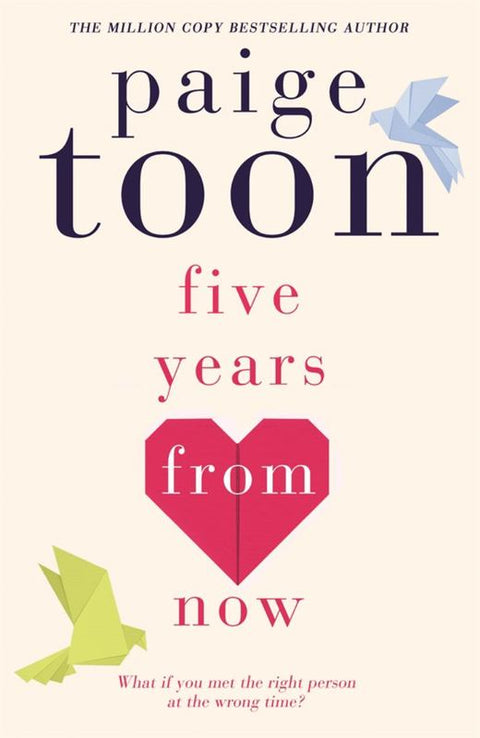 Five Years From Now by Paige Toon - 9780143791881