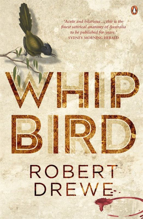 Whipbird by Robert Drewe - 9780143791942