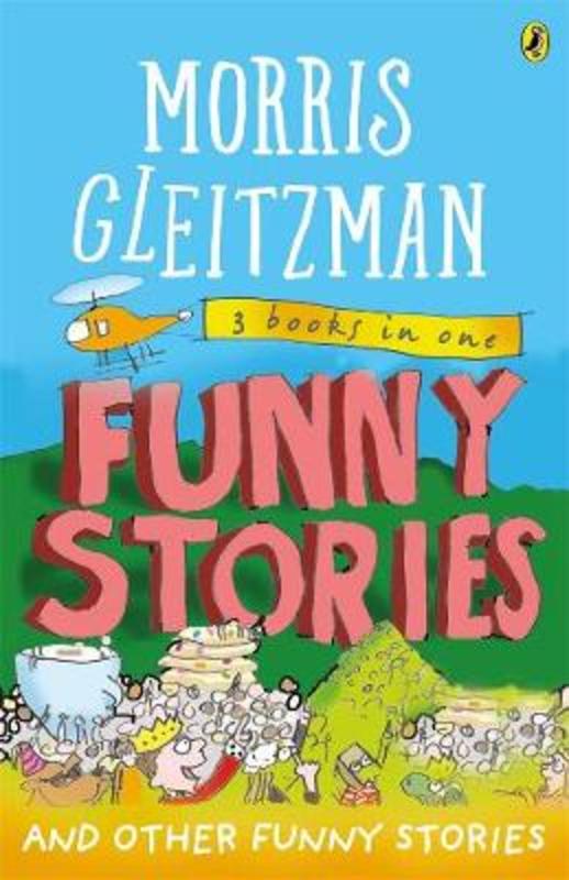 Funny Stories: And Other Funny Stories by Morris Gleitzman - 9780143793380