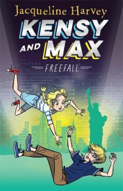 Kensy and Max 5: Freefall by Jacqueline Harvey - 9780143796985