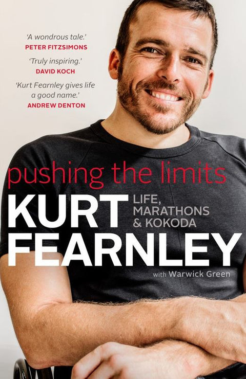 Pushing the Limits: Life, Marathons & Kokoda by Kurt Fearnley - 9780143799924