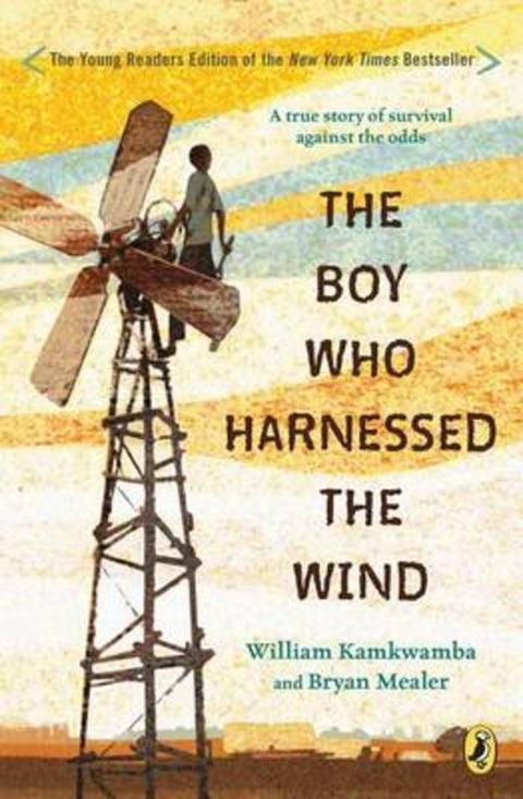 The Boy Who Harnessed the Wind by William Kamkwamba - 9780147510426