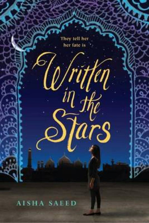 Written in the Stars by Aisha Saeed - 9780147513939