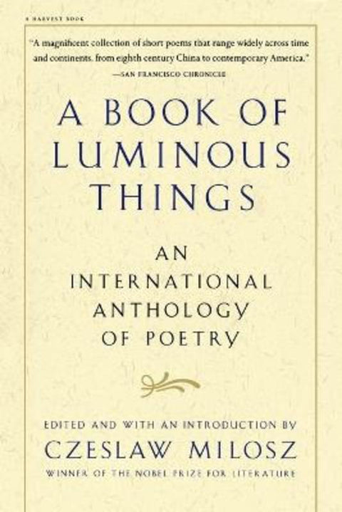 A Book Of Luminous Things: An International Anthology of Poetry by Czeslaw Milosz - 9780156005746