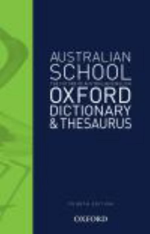 Australian School Oxford Dictionary & Thesaurus by Mark Gwynn - 9780190308698