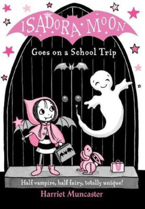 Isadora Moon Goes on a School Trip by Harriet Muncaster (, Barton le Clay, Bedfordshire, UK) - 9780192758538