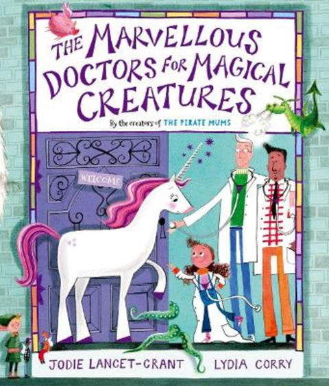 The Marvellous Doctors for Magical Creatures by Jodie Lancet-Grant - 9780192777836