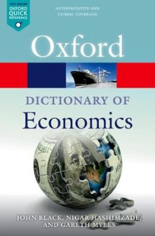 A Dictionary of Economics by Nigar Hashimzade (Professor of Economics, Professor of Economics, Durham University, UK) - 9780198759430