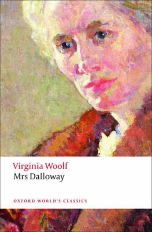 Mrs Dalloway by Virginia Woolf - 9780199536009