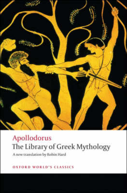 The Library of Greek Mythology by Apollodorus - 9780199536320