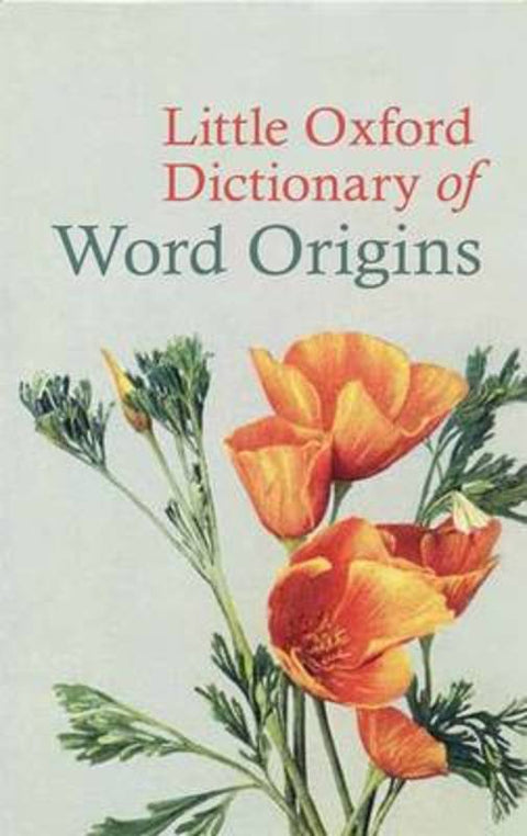 Little Oxford Dictionary of Word Origins by Julia Cresswell (Freelance) - 9780199683635