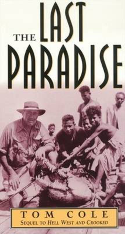 The Last Paradise by Tom Cole - 9780207190391