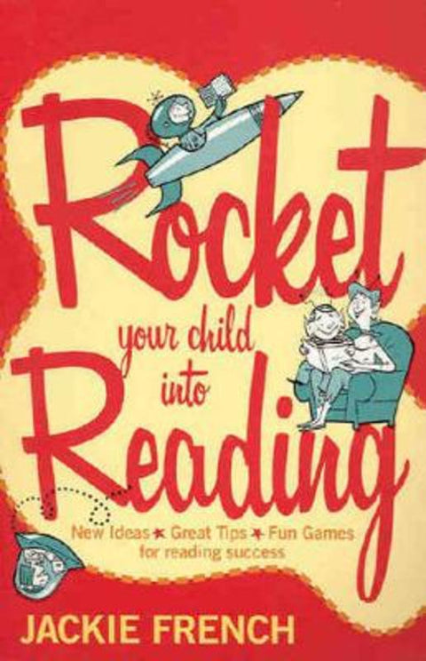 Rocket Your Child Into Reading by Jackie French - 9780207199264