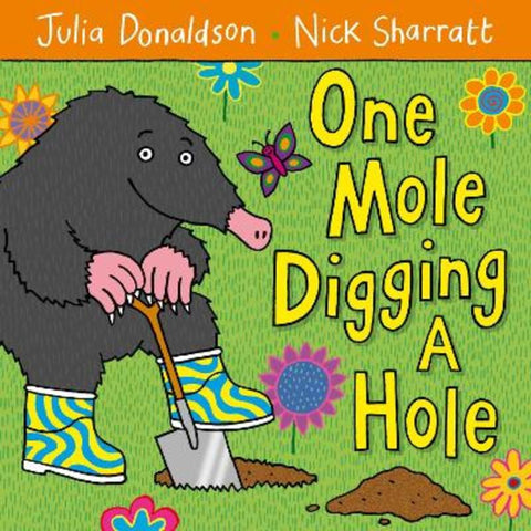 One Mole Digging A Hole by Julia Donaldson - 9780230706477