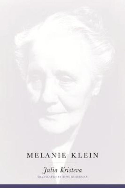 Melanie Klein by Julia Kristeva - 9780231122856